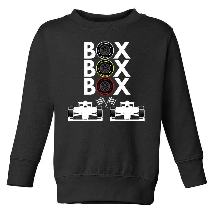 Formula Racing Car Box Box Box Formula Racing Radio Call To PitBox Car Race Toddler Sweatshirt