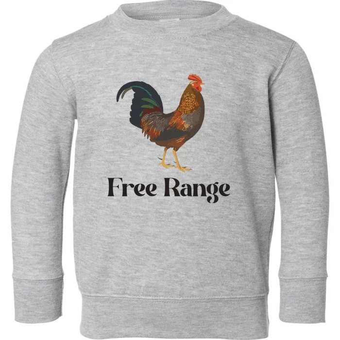 Free Range Chicken Farm Animal Toddler Sweatshirt