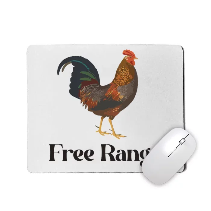 Free Range Chicken Farm Animal Mousepad