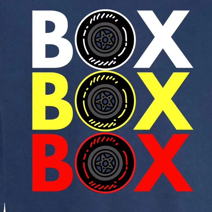 Formula Racing Car Box Box Box Radio Call To PitBox Car Race Garment-Dyed Sweatshirt