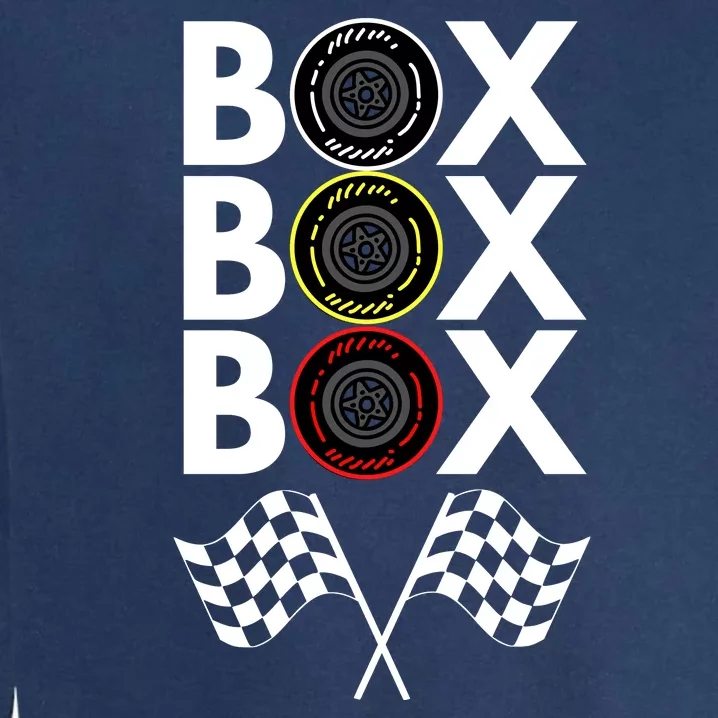 Formula Racing Car, Box Box Box Radio Call To PitBox Car Race Garment-Dyed Sweatshirt