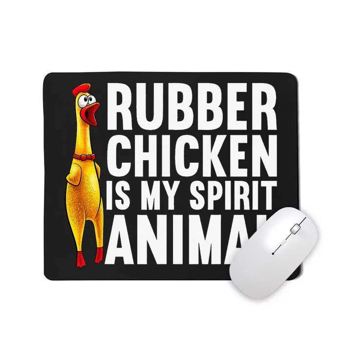 Funny Rubber Chicken For  Rubber Chicken Lover Mousepad