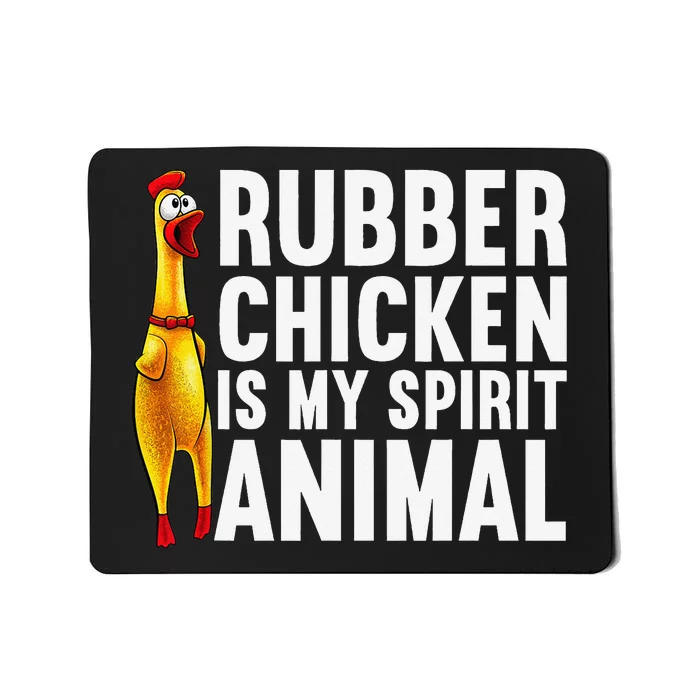 Funny Rubber Chicken For  Rubber Chicken Lover Mousepad