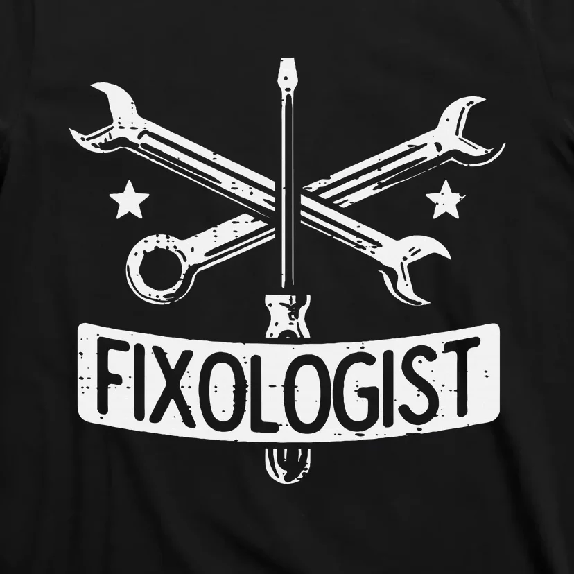 Fixologist Repair Car Technician Auto Mechanic Garage T-Shirt