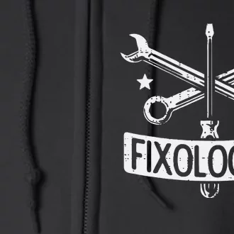 Fixologist Repair Car Technician Auto Mechanic Garage Full Zip Hoodie