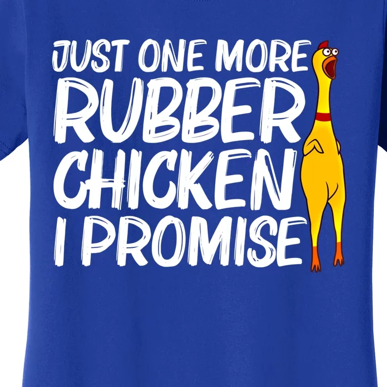 Funny Rubber Chicken Gift Rubber Chicken Costume Gift Women's T-Shirt