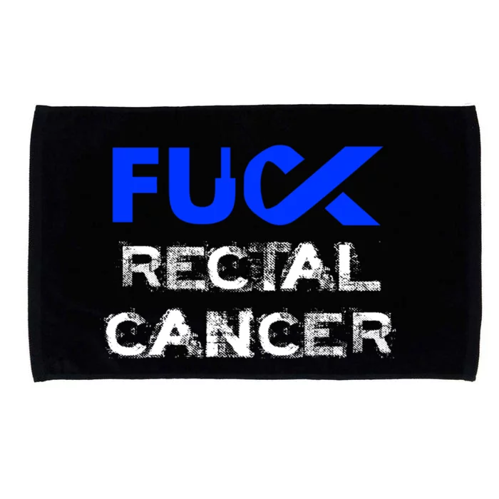 Fuck Rectal Cancer Awareness Cool Gift Microfiber Hand Towel