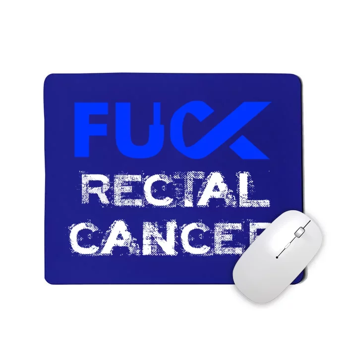 Fuck Rectal Cancer Awareness Cool Gift Mousepad