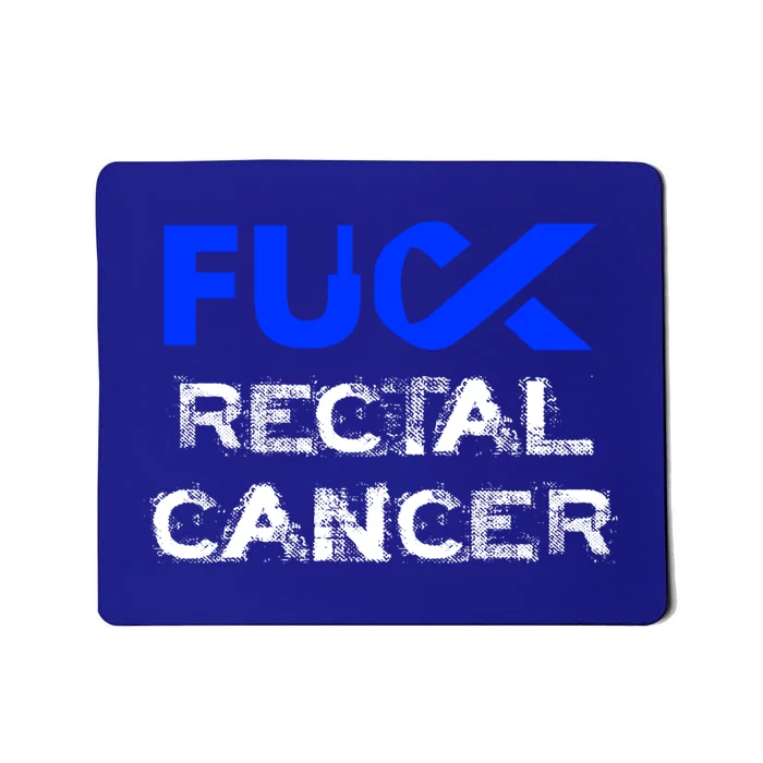 Fuck Rectal Cancer Awareness Cool Gift Mousepad