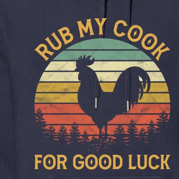 Funny Rooster Chicken Pun Rub My Cock For Good Luck Premium Hoodie