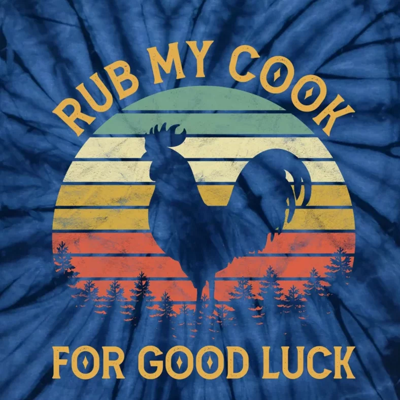 Funny Rooster Chicken Pun Rub My Cock For Good Luck Tie-Dye T-Shirt