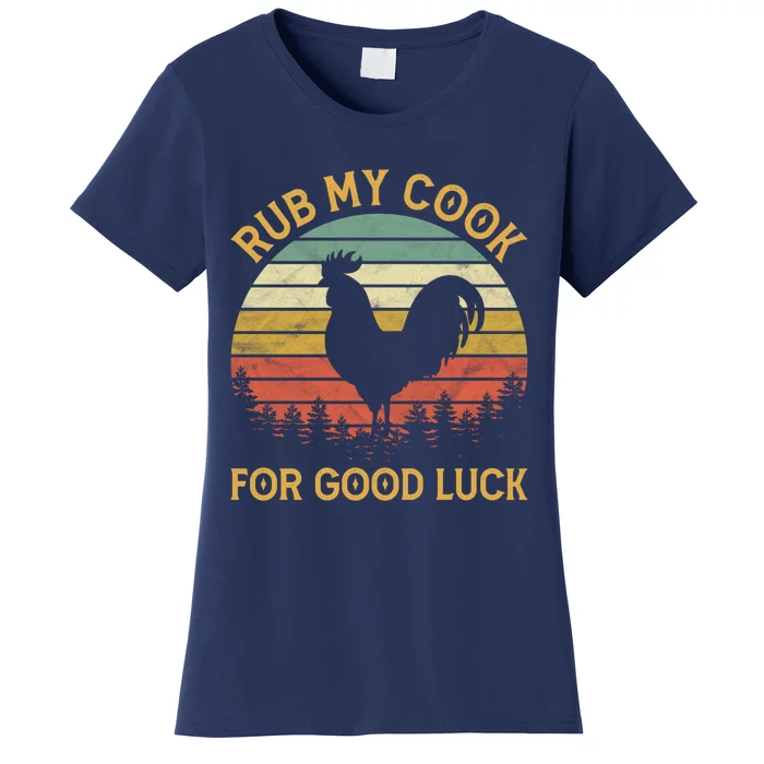 Funny Rooster Chicken Pun Rub My Cock For Good Luck Women's T-Shirt