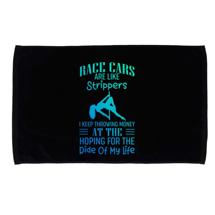 Funny Race Cars Are Like Strippers Ride Racing Crew Gift Microfiber Hand Towel