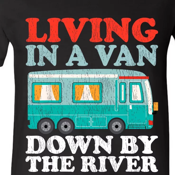 Funny RV Camping Living In A Van Down By The River V-Neck T-Shirt