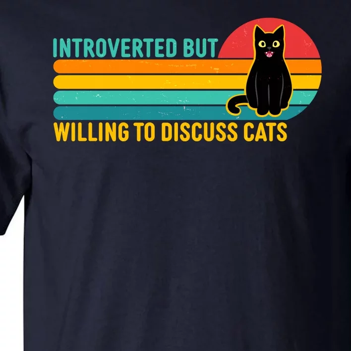 Funny Retro Cat Introverted But Willing To Discuss Cats Tall T-Shirt