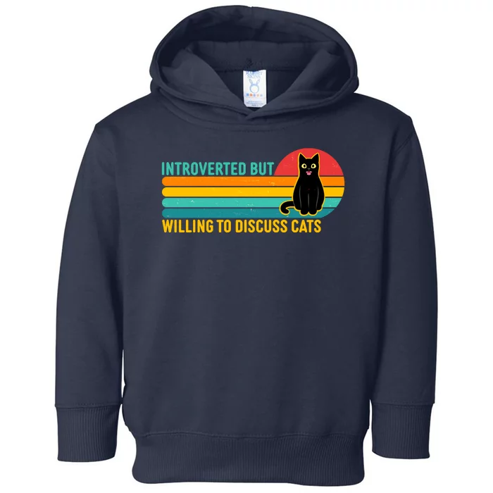 Funny Retro Cat Introverted But Willing To Discuss Cats Toddler Hoodie