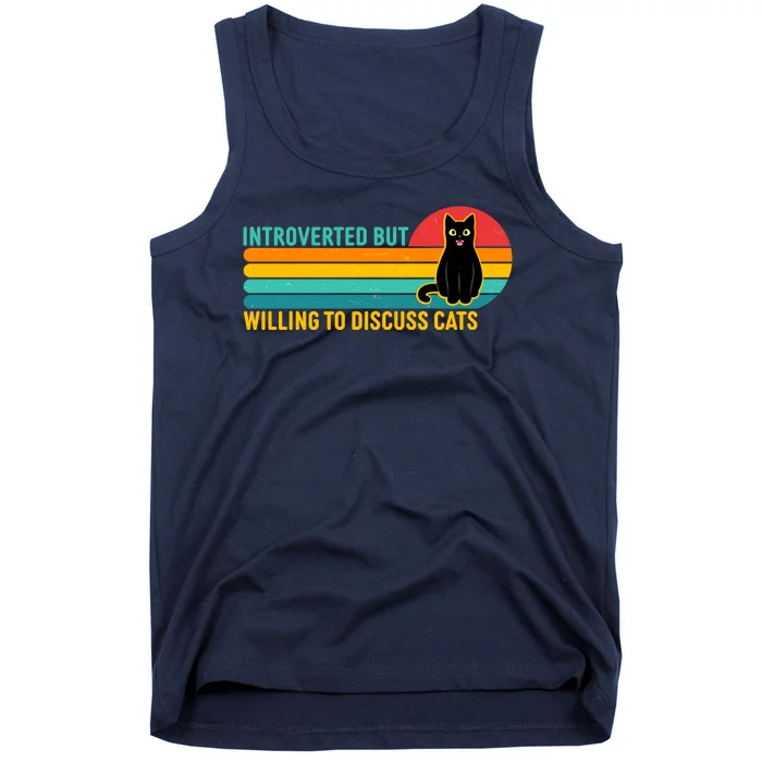 Funny Retro Cat Introverted But Willing To Discuss Cats Tank Top