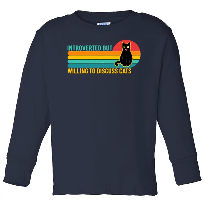 Funny Retro Cat Introverted But Willing To Discuss Cats Toddler Long Sleeve Shirt