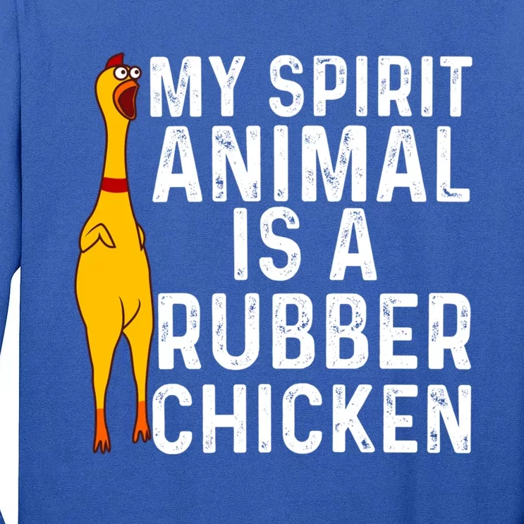 Funny Rubber Chicken Gift Men Women Rubber Chicken Costume Gift Tall Long Sleeve T-Shirt