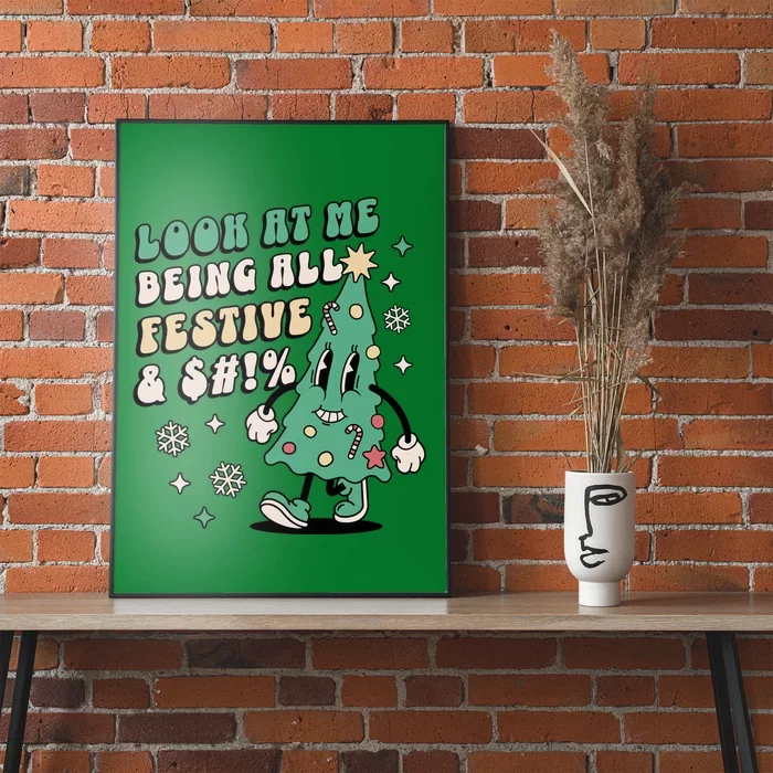 Funny Retro Christmas Tree Look At Me Being All Festive Poster