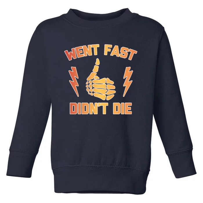 Funny Race Car Dirt Bike Racing Went Fast Did Not Die Toddler Sweatshirt