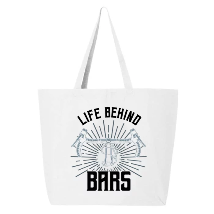 Funny Road Cycling Gift Bike Life Behind Bars Gift 25L Jumbo Tote