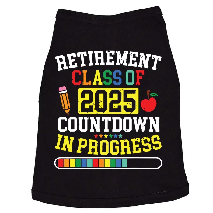 Funny Retirement Class Of 2025 Countdown In Progress Teacher Doggie Tank