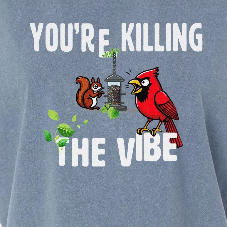 Funny Red Cardinal Squirrel Feeder Bird Watcher Killing Vibe Garment-Dyed Women's Muscle Tee