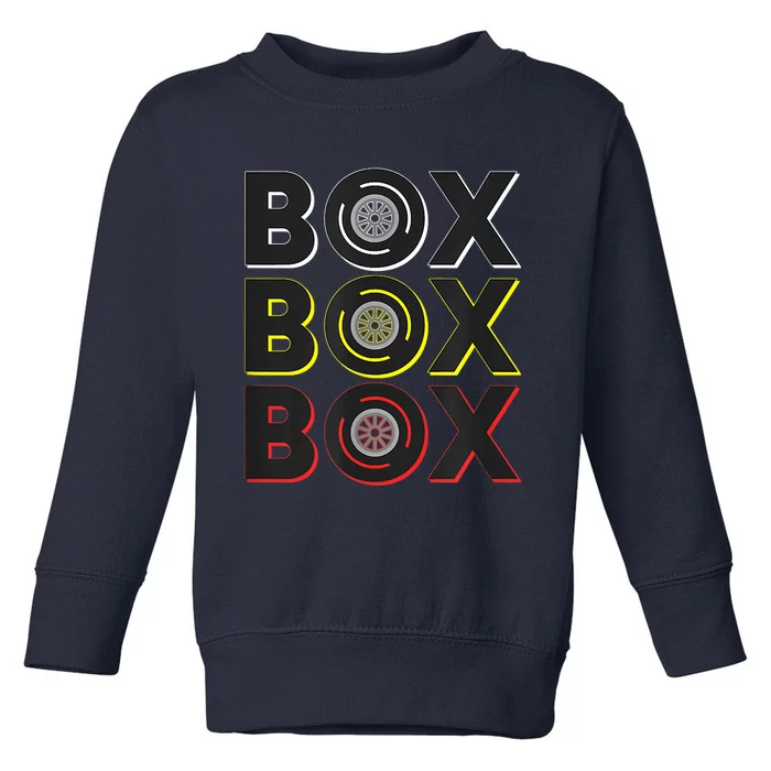 Formula Racing Car Box Box Box Radio Call To Pit Box Toddler Sweatshirt