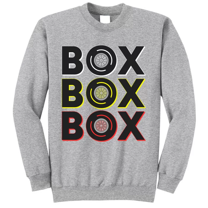 Formula Racing Car Box Box Box Radio Call To Pit Box Gift Tall Sweatshirt