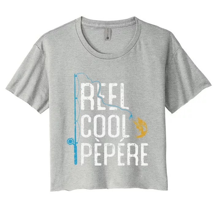 Fishing Reel Cool Pepere Father’s Day Gift Fisherman Pèpére Women's Crop Top Tee