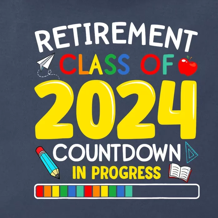 Funny Retirement Class Of 2024 Countdown In Progress Teacher Zip Tote Bag