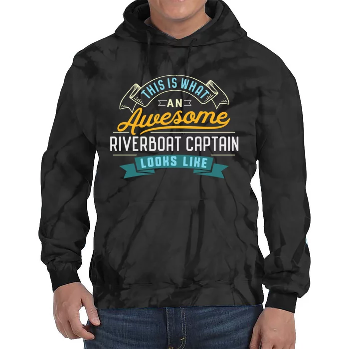 Funny Riverboat Captain Awesome Job Occupation Tie Dye Hoodie