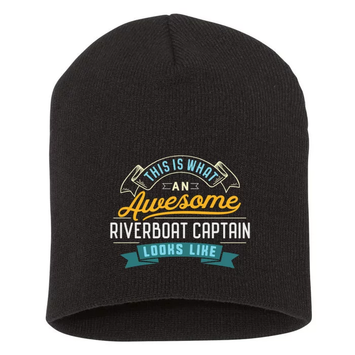 Funny Riverboat Captain Awesome Job Occupation Short Acrylic Beanie