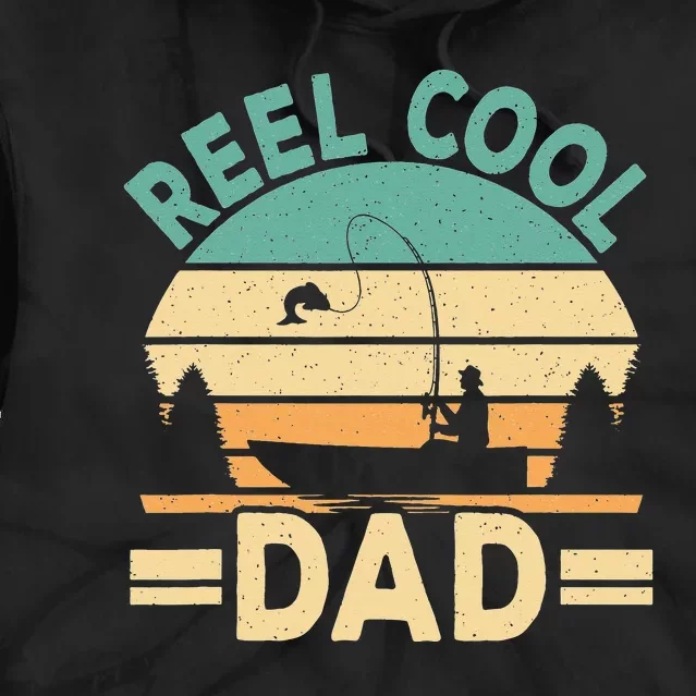 Funny Reel Cool Dad Fishing Fisherman Daddy Fathers Day Tie Dye Hoodie