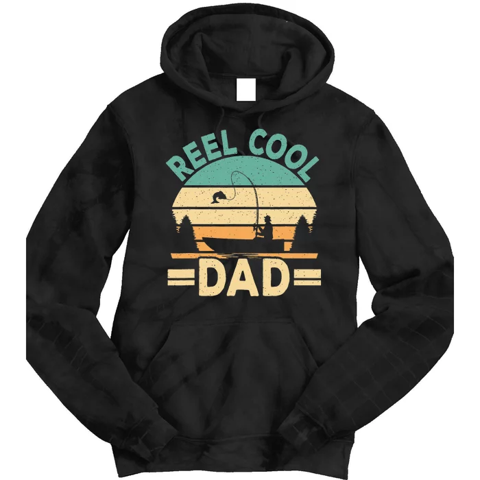 Funny Reel Cool Dad Fishing Fisherman Daddy Fathers Day Tie Dye Hoodie