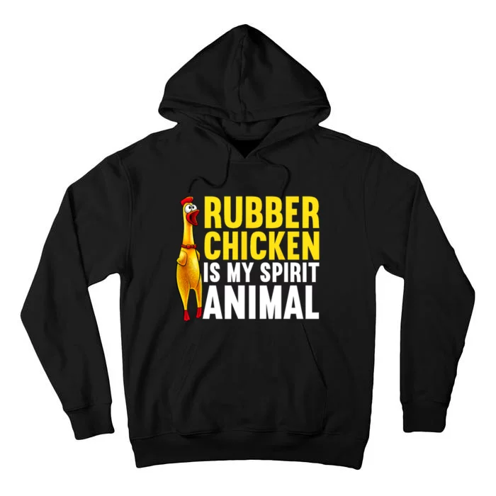 Funny Rubber Chicken For Men Women Kids Rubber Chicken Lover Tall Hoodie