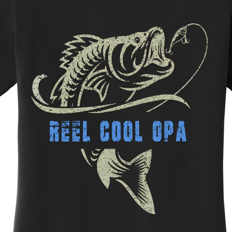 Fishing Reel Cool Opa Funny Fish Father's Day Women's T-Shirt