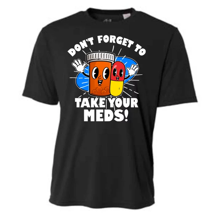 Funny Retro Cartoon Don't Forget To Take Your Meds Cooling Performance Crew T-Shirt