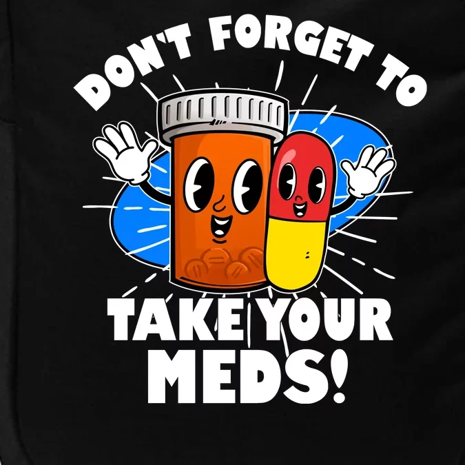 Funny Retro Cartoon Don't Forget To Take Your Meds Impact Tech Backpack