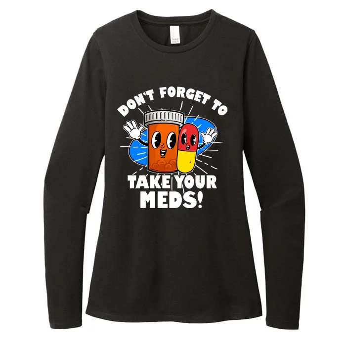 Funny Retro Cartoon Don't Forget To Take Your Meds Womens CVC Long Sleeve Shirt