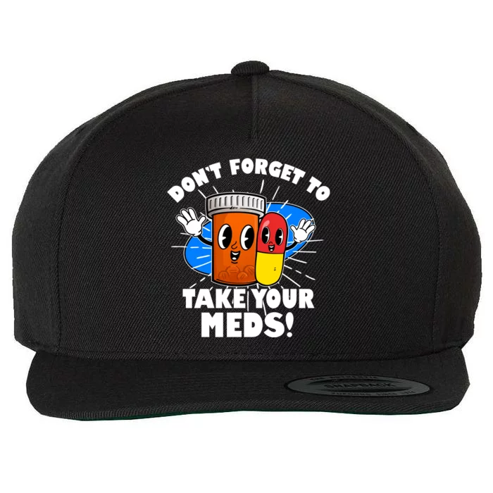 Funny Retro Cartoon Don't Forget To Take Your Meds Wool Snapback Cap