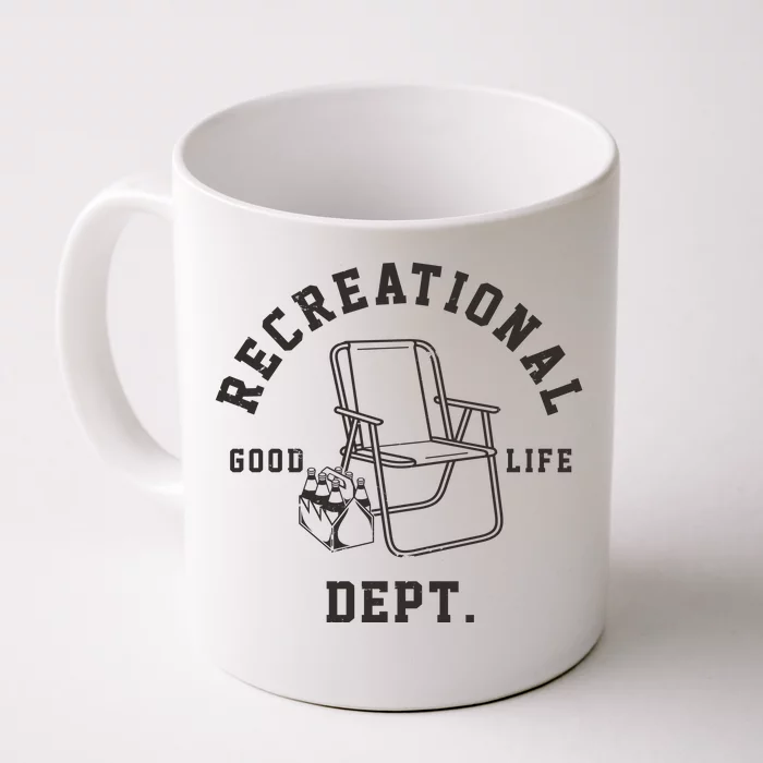 Funny Recreational Department Good Life Front & Back Coffee Mug