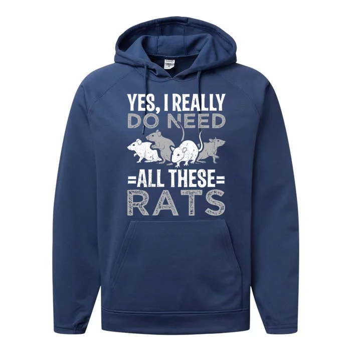 Funny Rat Design Yes I Really Do Need All These Rats Cute Gift Performance Fleece Hoodie