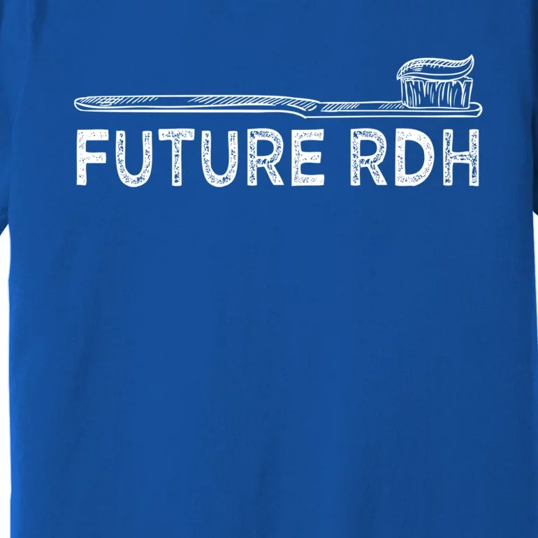 Future Rdh Dental Hygienist Student Dentist Graduate Dental Gift Premium T-Shirt