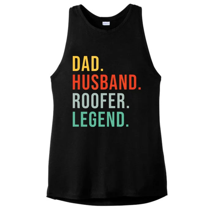 Funny Roofer Dad Husband Legend Roof Job Work Fathers Day Ladies Tri-Blend Wicking Tank