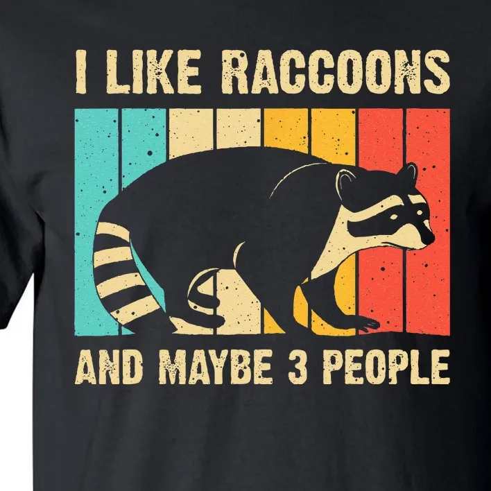 Funny Raccoon Design For  Raccoon Lover Introvert Tall T-Shirt