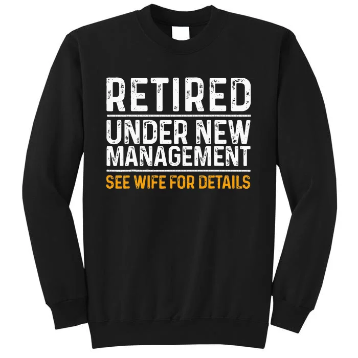 Funny Retirement Design Men Dad Retiring Party Humor Lovers Tall Sweatshirt