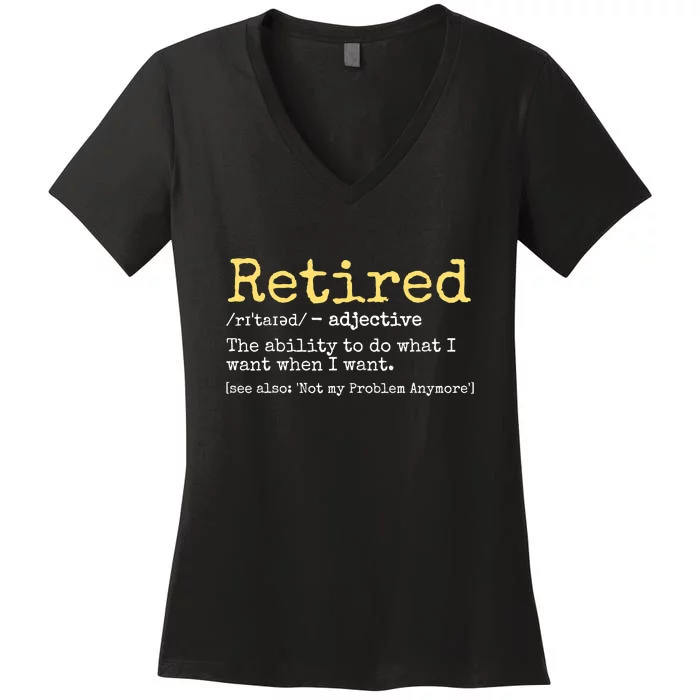 Funny Retired Definition Funny Retirement Women's V-Neck T-Shirt