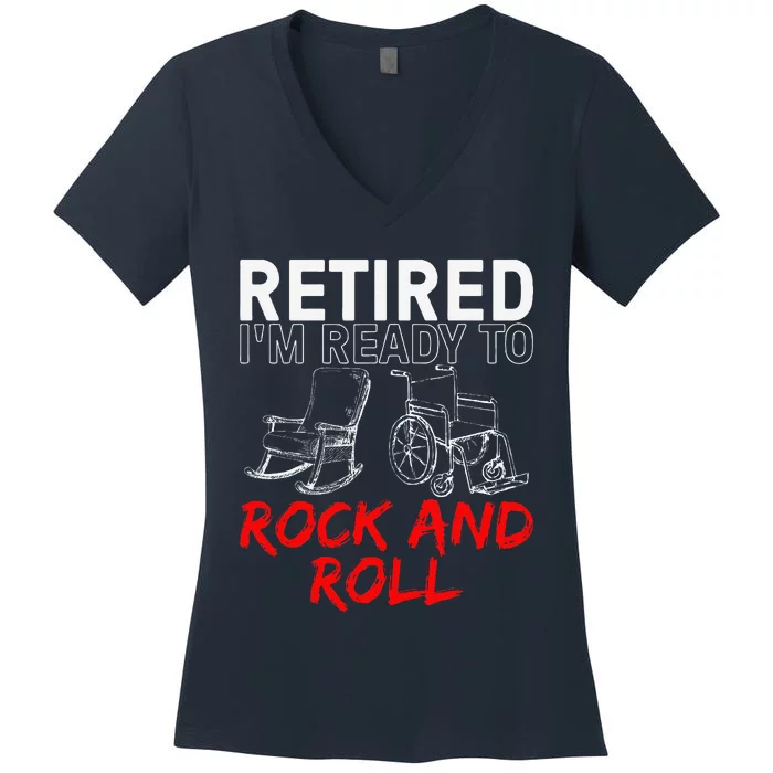 Funny Retirement Design For Retired Retirement Women's V-Neck T-Shirt